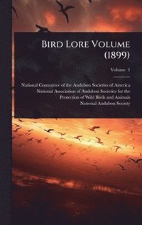 bokomslag Bird Lore Volume (1899)