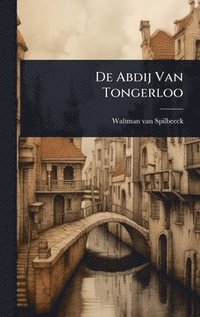 bokomslag De Abdij Van Tongerloo