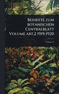 bokomslag Beihefte zum botanischen Centralblatt Volume abt.2 1919-1920