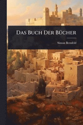Simon Bernfeld - Buch Der BÃ1/4cher, Häftad