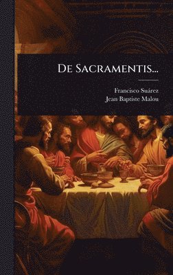 Francisco Suàrez, Jean-Baptiste Malou, Francisco SuÃ¡rez - De Sacramentis..., Inbunden