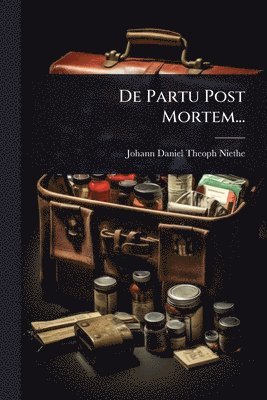 bokomslag De Partu Post Mortem...