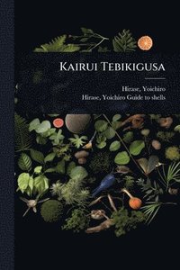 bokomslag Kairui Tebikigusa
