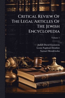bokomslag Critical Review Of The Legal Articles Of The Jewish Encyclopedia