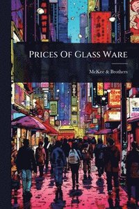 bokomslag Prices Of Glass Ware