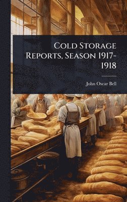 bokomslag Cold Storage Reports, Season 1917-1918