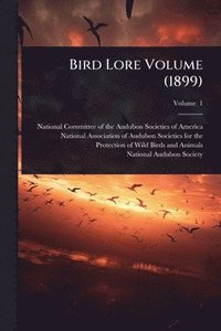 bokomslag Bird Lore Volume (1899)