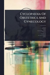 bokomslag CyclopÃ]dia Of Obstetrics And Gynecology