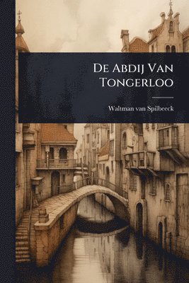 bokomslag De Abdij Van Tongerloo