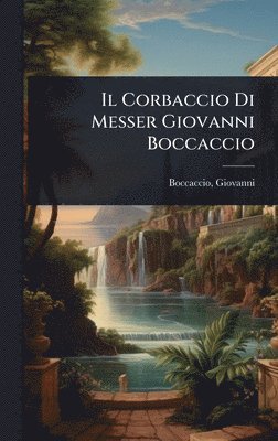 bokomslag Corbaccio Di Messer Giovanni Boccaccio