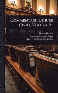 bokomslag Commentarii De Jure Civili, Volume 2...