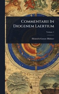 bokomslag Commentarii In Diogenem Laertium