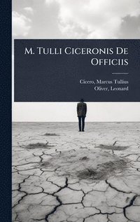 bokomslag M. Tulli Ciceronis De Officiis