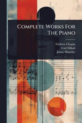 bokomslag Complete Works For The Piano