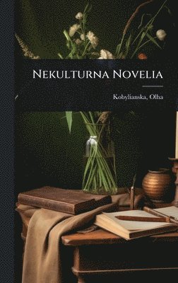 bokomslag Nekulturna Novelia