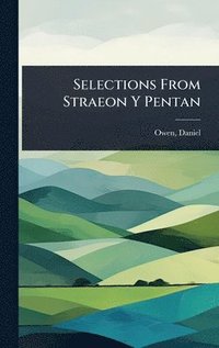bokomslag Selections From Straeon Y Pentan