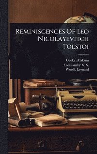bokomslag Reminiscences Of Leo Nicolayevitch Tolstoi