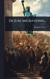 bokomslag De Jure Migrationis...