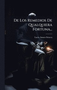 bokomslag De Los Remedios De Qualquiera Fortuna...