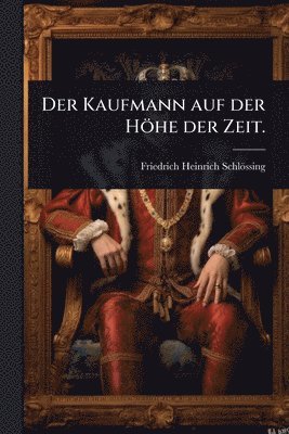 bokomslag Kaufmann auf der Höhe der Zeit.