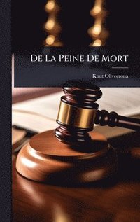 bokomslag De La Peine De Mort