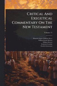 bokomslag Critical And Exegetical Commentary On The New Testament