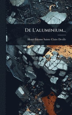 bokomslag De L'aluminium...