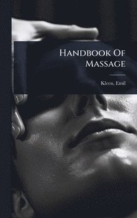 bokomslag Handbook Of Massage