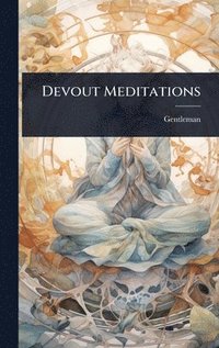 bokomslag Devout Meditations