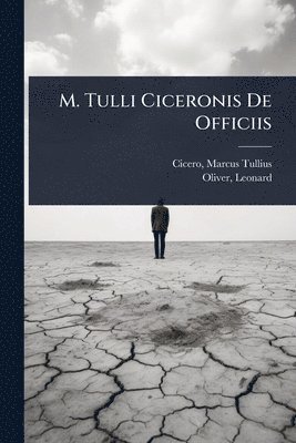 bokomslag M. Tulli Ciceronis De Officiis
