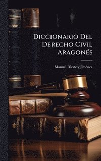 bokomslag Diccionario Del Derecho Civil AragonÃ(c)s