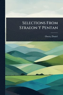 bokomslag Selections From Straeon Y Pentan