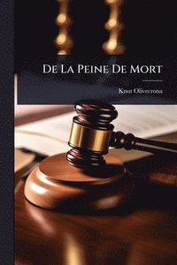 bokomslag De La Peine De Mort