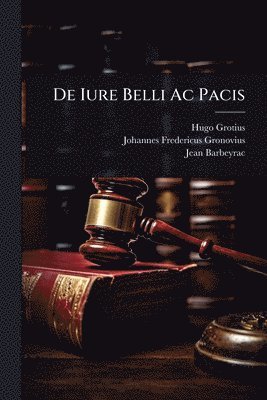 bokomslag De Iure Belli Ac Pacis