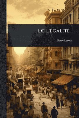 bokomslag De L'Ã(c)galitÃ(c)...