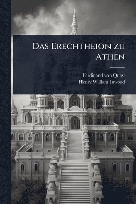 bokomslag Erechtheion zu Athen