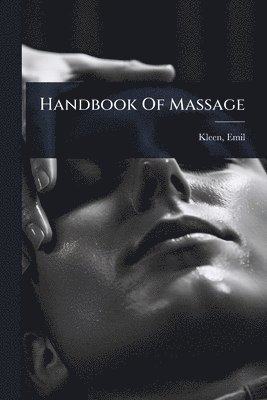 bokomslag Handbook Of Massage