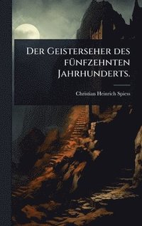 bokomslag Geisterseher des fÃ1/4nfzehnten Jahrhunderts.