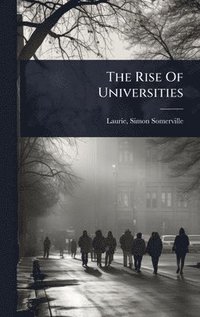 bokomslag Rise Of Universities