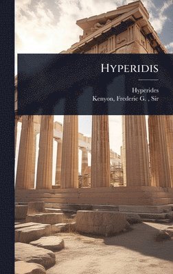 Hyperides - Hyperidis, Inbunden