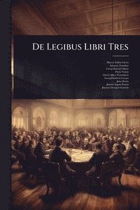 bokomslag De Legibus Libri Tres