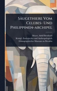 bokomslag Säugethiere Vom Celebes- Und Philippinen-archipel