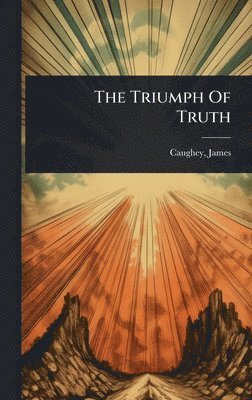 bokomslag Triumph Of Truth
