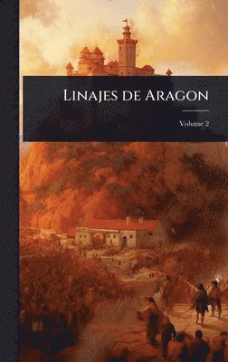 Anonymous - Linajes de Aragon, Inbunden