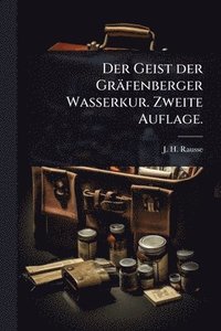 bokomslag Geist der Gräfenberger Wasserkur. Zweite Auflage.