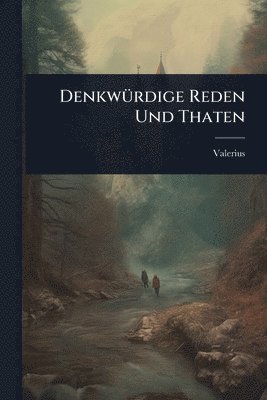 bokomslag DenkwÃ1/4rdige Reden Und Thaten
