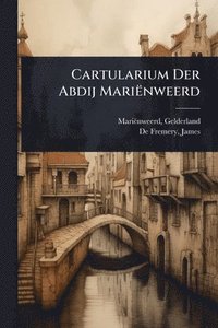 bokomslag Cartularium Der Abdij Mariënweerd