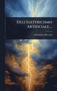 bokomslag Dell'elettricismo Artificiale ...