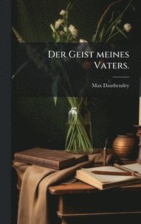 bokomslag Der Geist meines Vaters.