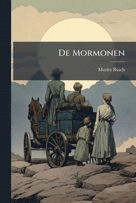 Moritz Busch - De Mormonen, Häftad
